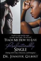 Teach Me How to Live Realistically Single - Jennifer Gilbert