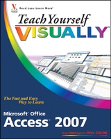 Teach Yourself VISUALLY Microsoft Office Access 2007 - Faithe Wempen