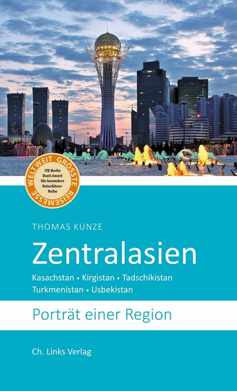 Zentralasien - Thomas Kunze