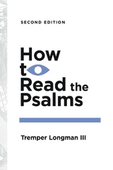 How to Read the Psalms - Longman III, Tremper