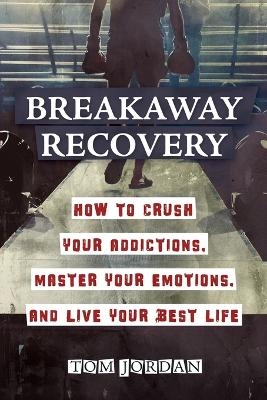 Breakaway Recovery - Tom Jordan