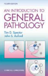 Introduction to General Pathology - Spector, Tim D.; Axford, John S.