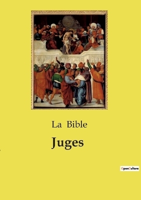 Juges - La Bible