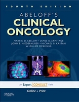 Abeloff's Clinical Oncology - Abeloff, Martin D.; Armitage, James O.; Niederhuber, John E.; Kastan, Michael B.; McKenna, W. Gillies