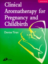 Clinical Aromatherapy for Pregnancy and Childbirth - Tiran, Denise
