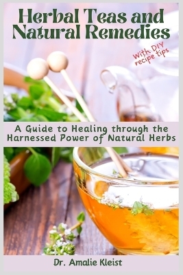 Herbal Teas and Natural Remedies - Dr Amalie Kleist