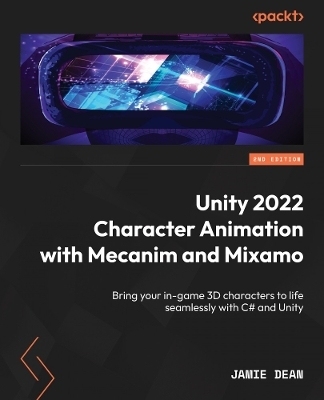 Unity 2022 Character Animation with Mecanim and Mixamo - Jamie Dean