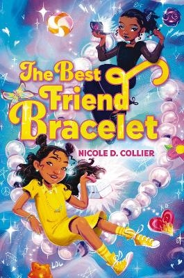 The Best Friend Bracelet - Nicole D. Collier