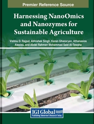 Harnessing NanoOmics and Nanozymes for Sustainable Agriculture - 