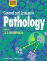 General and Systematic Pathology - Underwood, J.C.E.