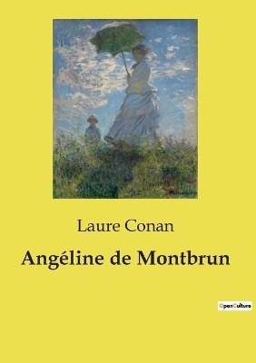 Ang�line de Montbrun - Laure Conan