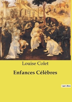Enfances C�l�bres - Louise Colet