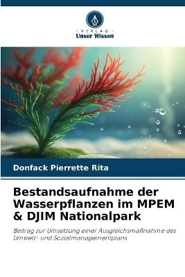 Bestandsaufnahme der Wasserpflanzen im MPEM & DJIM Nationalpark - Donfack Pierrette Rita