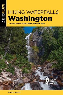 Hiking Waterfalls Washington - Roddy Scheer