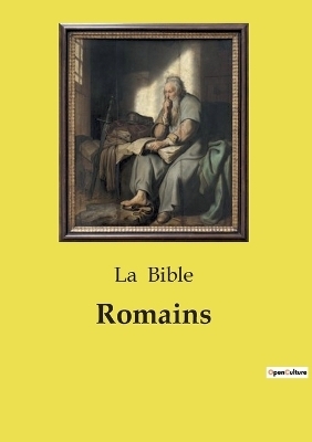 Romains - La Bible