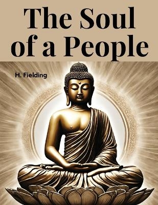 The Soul of a People -  H Fielding