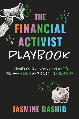 The Financial Activist Playbook - Jasmine Rashid