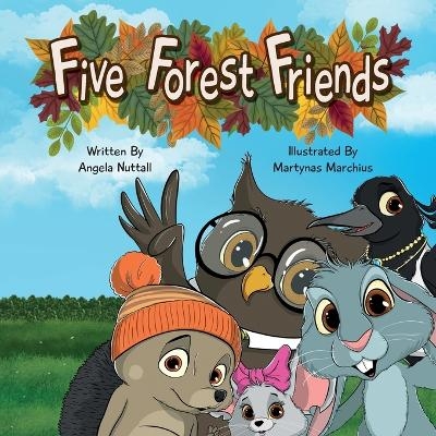 Five Forest Friends - Angela Nuttall