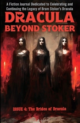 Dracula Beyond Stoker Issue 4 - Mark Oxbrow, Henry Herz, Amelia Mangan