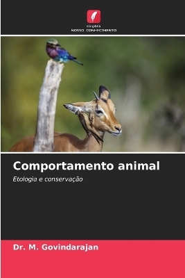 Comportamento animal - Dr M Govindarajan