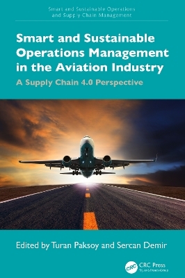 Smart and Sustainable Operations Management in the Aviation Industry - 