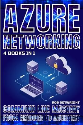 Azure Networking - Rob Botwright