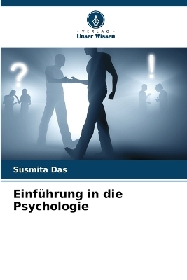 Einf�hrung in die Psychologie - Susmita Das