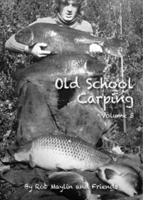 Old School Carping – Volume 3 - Rob Maylin & Friends