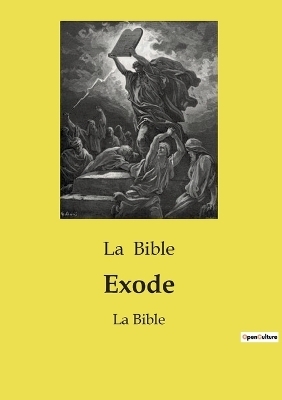 Exode - La Bible