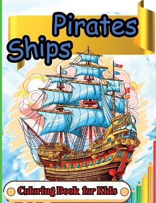 Pirates Ships Coloring Book for Kids -  Peter