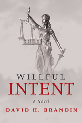 Willful Intent -  David H. Brandin