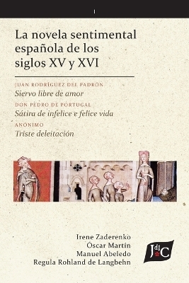 La novela sentimental espa�ola de los siglos XV y XVI (V. 1, PB) - 