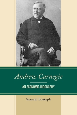 Andrew Carnegie - Samuel Bostaph