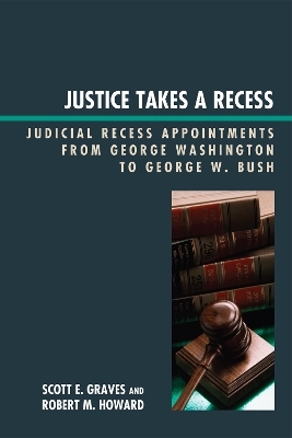 Justice Takes a Recess - Scott E. Graves, Robert M. Howard