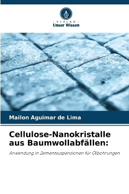 Cellulose-Nanokristalle aus Baumwollabf�llen - Mailon Aguimar de Lima