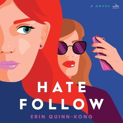 Hate Follow - Erin Quinn-Kong