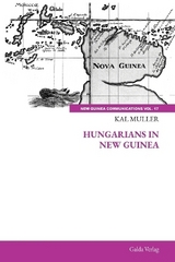 Hungarians in New Guinea - Kal Muller