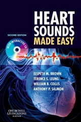 Heart Sounds Made Easy - Brown, Elspeth M.; Collis, William; Leung, Terence; Salmon, Anthony P.