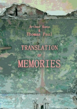 Translation of memories - Arthur Kunz, Thomas Paul