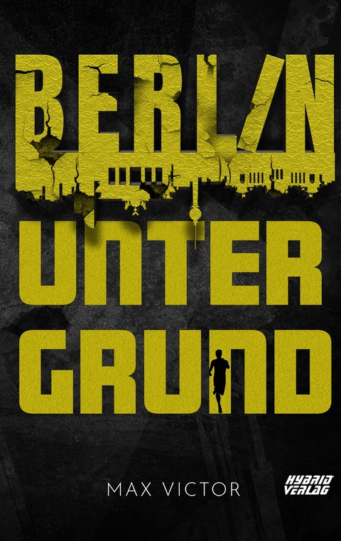 Berlin Untergrund - Max Victor