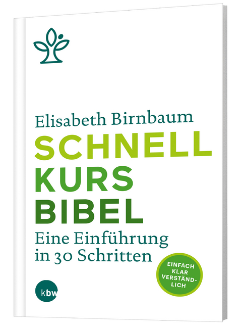 Schnellkurs Bibel - Elisabeth Birnbaum