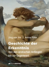 Geschichte der Erkenntnis - Jürg von Ins, Anina Föhn