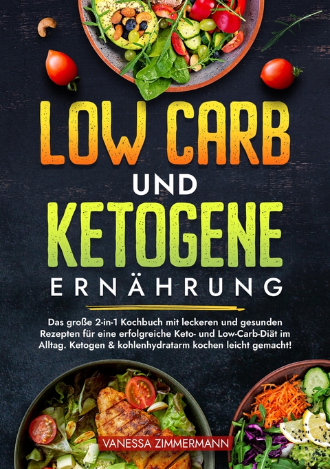 Low Carb und Ketogene Ernährung - Vanessa Zimmermann