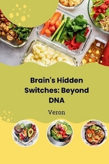 Brain's Hidden Switches: Beyond DNA -  Veron