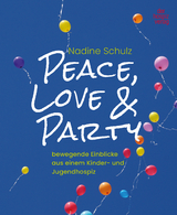 Peace, Love & Party - Nadine Schulz