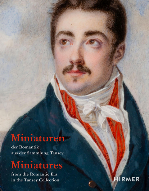 Miniaturen der Romantik aus der Sammlung Tansey / Miniatures from the Romantic Era in the Tansey Collection - 