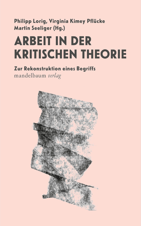 Arbeit in der Kritische Theorie - 