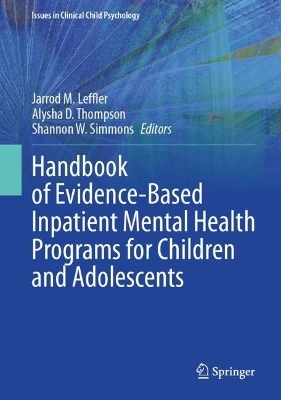 Handbook of Evidence-Based Inpatient Mental Health Programs for Children and Adolescents - 