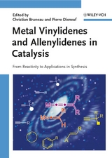 Metal Vinylidenes and Allenylidenes in Catalysis - 