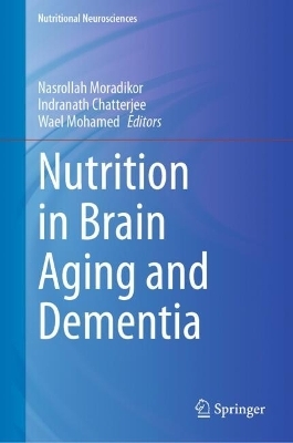 Nutrition in Brain Aging and Dementia - 